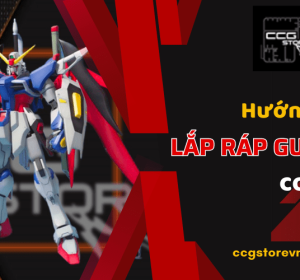 Hướng dẫn lắp ráp Gunpla nhập môn cho người mới