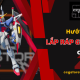 Hướng dẫn lắp ráp Gunpla nhập môn cho người mới